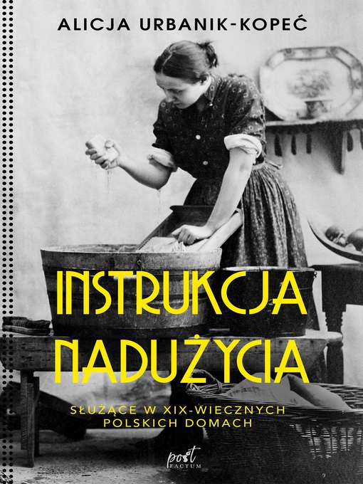 Title details for Instrukcja nadużycia. by Alicja Urbanik-Kopeć - Available